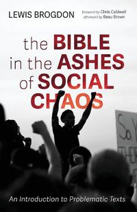 Cover image for The Bible in the Ashes of Social Chaos