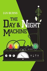 Cover image for The Day and Night Machine