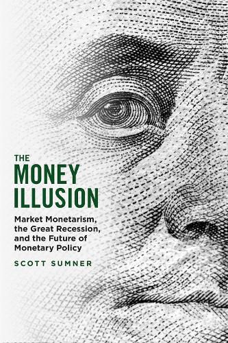 Cover image for The Money Illusion