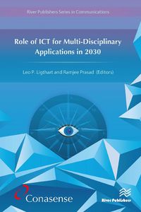 Cover image for Role of ICT for Multi-Disciplinary Applications in 2030