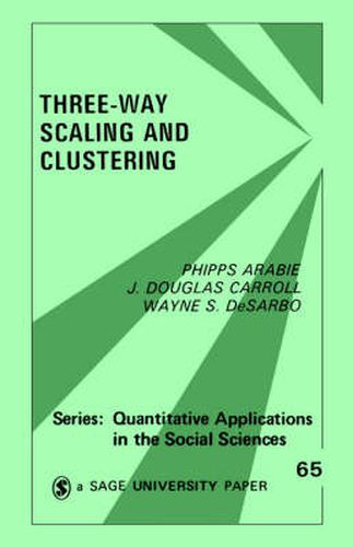 Cover image for Three Way Scaling: A Guide to Multidimensional Scaling and Clustering