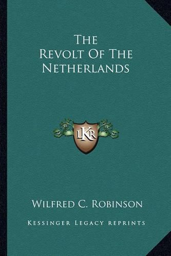 The Revolt of the Netherlands