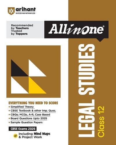 Cover image for Arihant All in One Legal Studies Class 12 for CBSE Exams 2025-26 as per latest syllabus Simplified Theory, CBSE Textbook & other Important Questions, All Types of Exam Pattern Questions, CBQs, MCQs, A-R, Case Based, Sample Question Papers, Mind Maps, Project Work