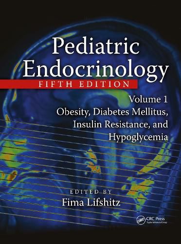 Cover image for Pediatric Endocrinology: Obesity, Diabetes Mellitus, Insulin Resistance, and Hypoglycemia