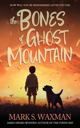 Cover image for The Bones of Ghost Mountain