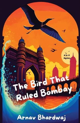 Cover image for The Bird That Ruled Bombay