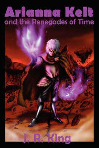 Cover image for Arianna Kelt and the Renegades of Time (Signature Edition, Wizards of Skyhall Book 2)