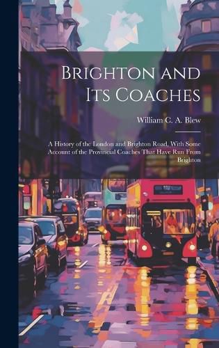 Cover image for Brighton and its Coaches
