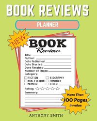 Cover image for New !! Book Reviews Planner: The Ultimate Organizer For Your Existing & Future Book Library! Planner Activity Book