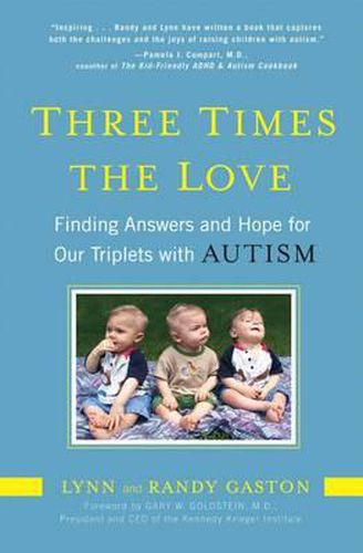 Cover image for Three Times the Love: Finding Answers and Hope for Our Triplets with Autism