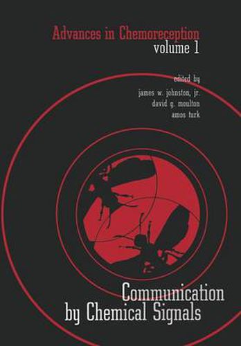 Cover image for Advances in Chemoreception: Volume I Communication by Chemical Signals