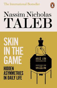 Cover image for Skin in the Game: Hidden Asymmetries in Daily Life