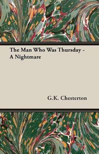 Cover image for The Man Who Was Thursday - A Nightmare
