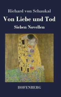 Cover image for Von Liebe und Tod: Sieben Novellen