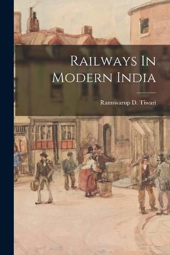 Cover image for Railways In Modern India