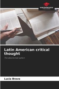 Cover image for Latin American critical thought