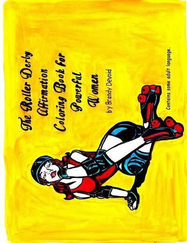 Cover image for The Roller Derby Affirmation Book for Powerful Woman