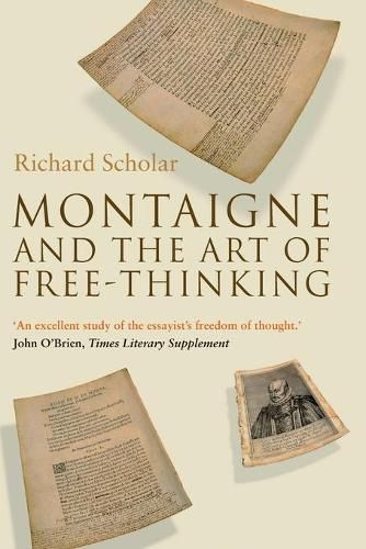 Montaigne and the Art of Free-Thinking