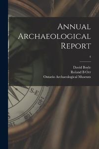 Cover image for Annual Archaeological Report; 4
