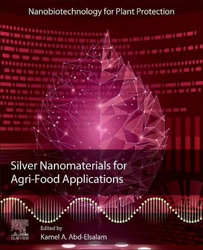 Cover image for Silver Nanomaterials for Agri-Food Applications