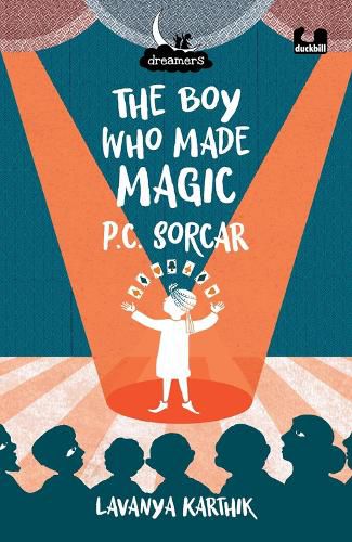 Cover image for The Boy Who Made Magic: P.C. Sorcar (Dreamers Series)