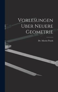 Cover image for Vorlesungen Uber Neuere Geometrie