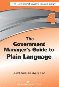 Cover image for The Government Manager's Guide to Plain Language