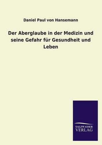 Cover image for Der Aberglaube in Der Medizin Und Seine Gefahr Fur Gesundheit Und Leben