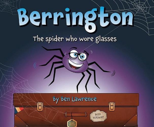 Berrington -- the spider who wore glasses
