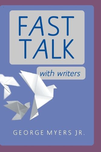 Cover image for Fast Talk With Writers