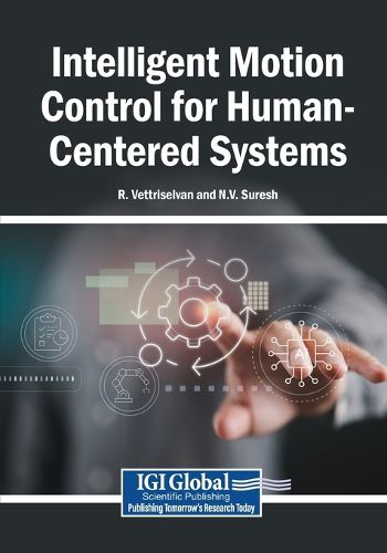 Cover image for Intelligent Motion Control for Human-Centered Systems