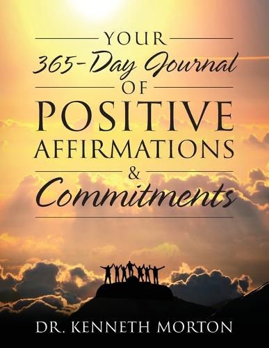 Cover image for Your 365-Day Journal of Positive Affirmations & Commitments