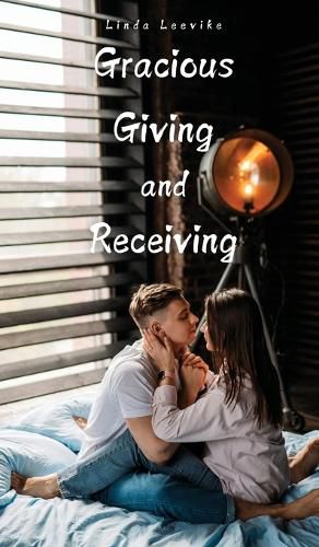 Gracious Giving and Receiving