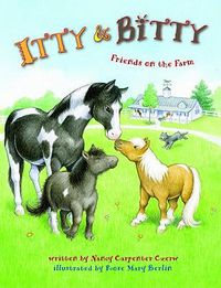 Cover image for Itty and Bitty: Friends on the Farm