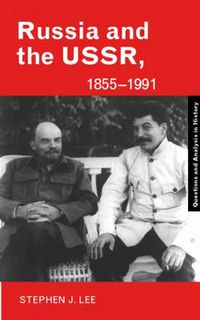 Cover image for Russia and the USSR, 1855-1991: Autocracy and Dictatorship