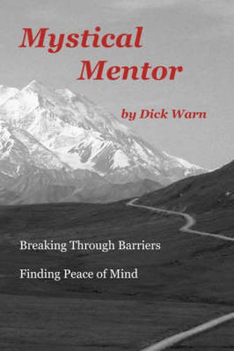 Cover image for Mystical Mentor: Breaking Through Barriers - Finding Peace of Mind