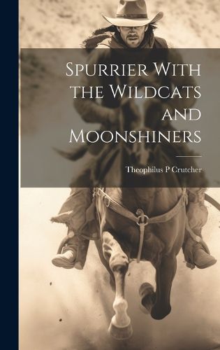 Cover image for Spurrier With the Wildcats and Moonshiners