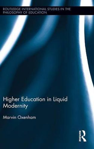 Cover image for Higher Education in Liquid Modernity