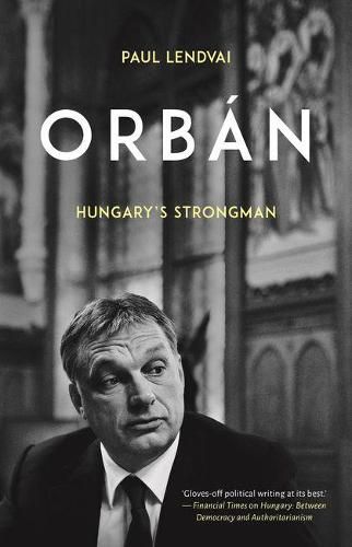 Cover image for Orban: Hungary's Strongman