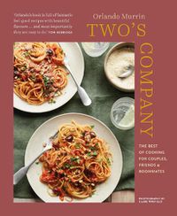 Cover image for Two's Company: The Best of Cooking for Couples, Friends and Roommates