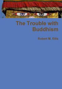 Cover image for The Trouble with Buddhism