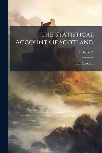 Cover image for The Statistical Account Of Scotland