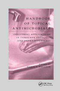 Cover image for Handbook of Topical Antimicrobials: Industrial Applications in Consumer Products and Pharmaceuticals