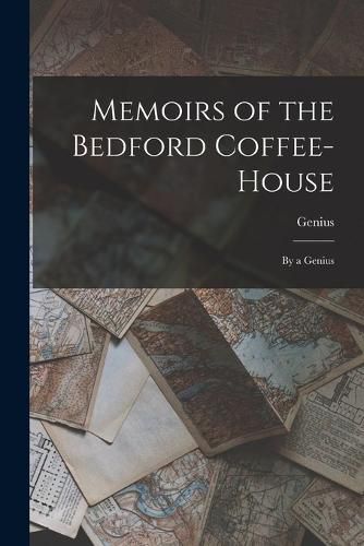 Cover image for Memoirs of the Bedford Coffee-House