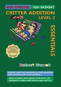 Cover image for Math Superstars Addition Level 2: Essential Math Facts for Ages 5 - 8