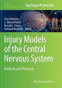 Cover image for Injury Models of the Central Nervous System: Methods and Protocols