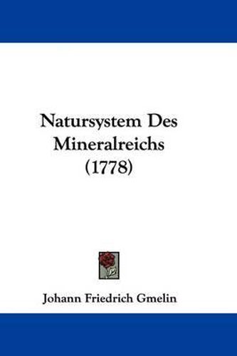 Cover image for Natursystem Des Mineralreichs (1778)
