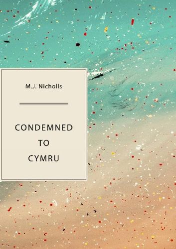 Condemned to Cymru