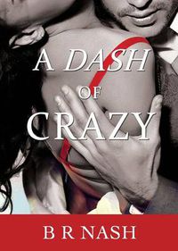 Cover image for A Dash of Crazy