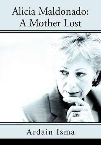 Cover image for Alicia Maldonado: A Mother Lost